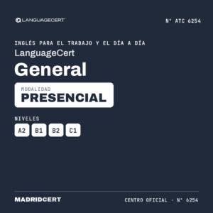 Examen LanguageCert General A2-C1 — presencial — Centro oficial MadridCert